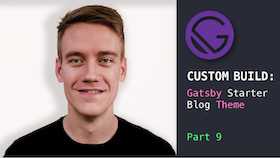 Custom Gatsby Starter Blog Theme | Part 9 - Blog Page